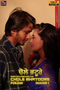 Chole Bhatoore (2019) Punjabi S01 Complete Fliz Hot Web Series