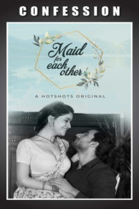 Maid For Each Other HotShots Hindi Short Film Watch Online