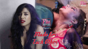 Made for Each Other S01E02 2020 Hindi FlizMovies Hot Web Series