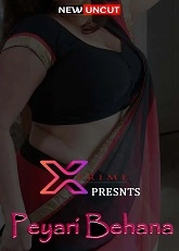 Peyare Behena (2022) XPrime UNCUT Short Film