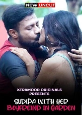 Sudipa With Her Boyfriend in Garden (2022) Xtramood Short Film