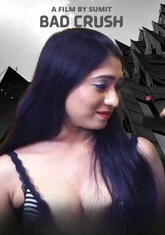 Bad Crush (2022) HotX UNCUT Short Film