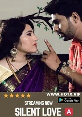 Silent Love (2022) HotX UNCUT Short Film