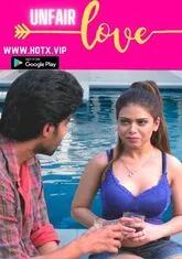Unfair Love (2022) HotX UNCUT Short Film