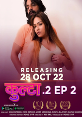 Kulta (2022) MoodX S02E02 Hot Web Series