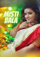 Misti Bala (2022) NeonX UNCUT Short Film