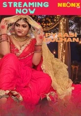 Pyaasi Dulhan (2022) NeonX UNCUT Short Film