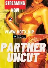 Partner Uncut (2023) HotX UNCUT Short Film