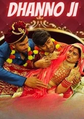 Dhanno Ji (2023) NeonX UNCUT Short Film