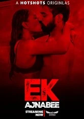 Ek Ajnabee (2023) Hotshots Originals Short Film