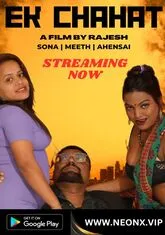 Ek Chahat (2023) NeonX UNCUT Short Film