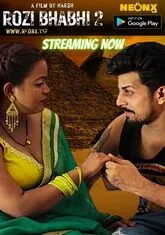 Rozi Bhabhi 2 (2023) NeonX UNCUT Short Film