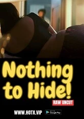 Nothing to Hide (2023) HotX UNCUT Short Film