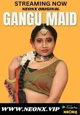 Gangu Maid (2023) NeonX UNCUT Short Film