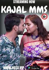 Kajal MMS (2023) HotX UNCUT Short Film