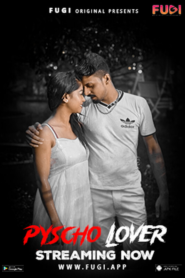 Psycho Lover (2023) Fugi UNCUT Short Film
