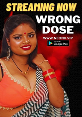 Wrong Dose (2023) NeonX UNCUT Short Film