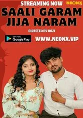 Saali Garam Jija Naram (2023) NeonX UNCUT Short Film