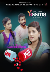 Love Pill (2023) Yessma S01E03 Hot Web Series