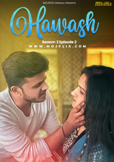 Hawash (2023) MojFlix S02E02 Hot Web Series