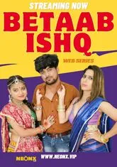 Betaab Ishq (2023) NeonX UNCUT Short Film