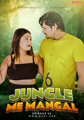 Jangal Me Mangal (2023) Fugi S01E02 Hot Web Series