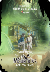 Mountains are Calling (2024) Yessma S01E01 Hot Web Series