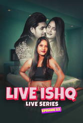 Live Ishq (2024) MeetX S01E02 Hot Web Series