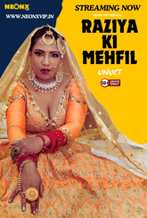 Raziya Ki Mehfil (2024) NeonX UNCUT Short Film