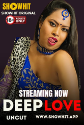 Deep Love (2024) ShowHit Hot Short Film