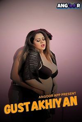 Gustakhiyan 2024 Angoor S01E01 Hot Web Series